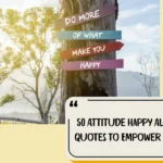 50 Attitude Happy Alone Quotes To Empower You
