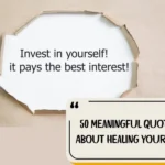 50 Meaningful Quotes About Healing Yourself
