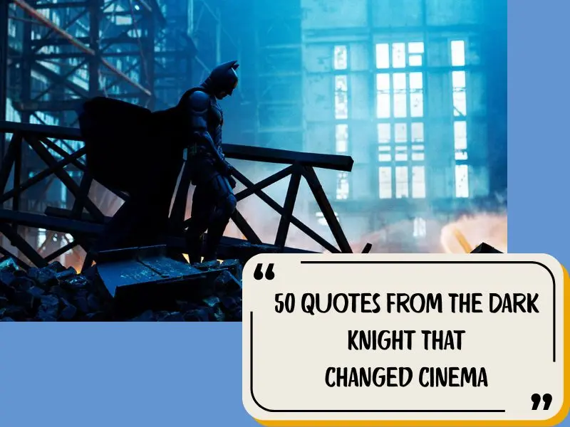 50 Quotes From The Dark Knight That Changed Cinema