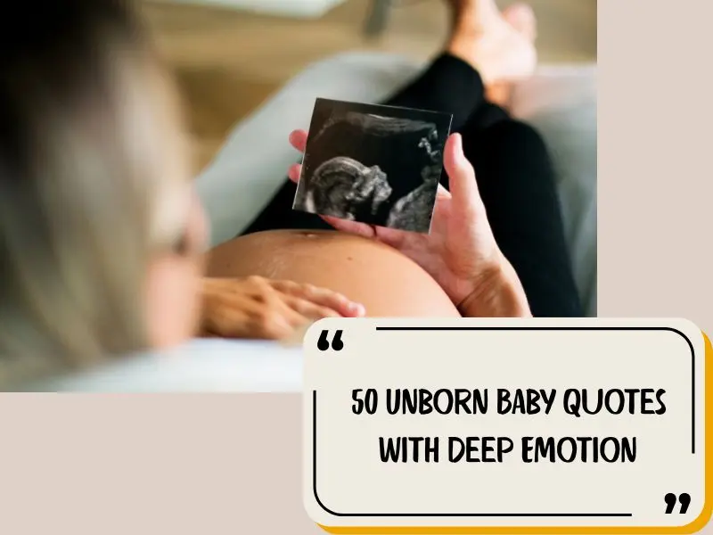50 Unborn Baby Quotes With Deep Emotion