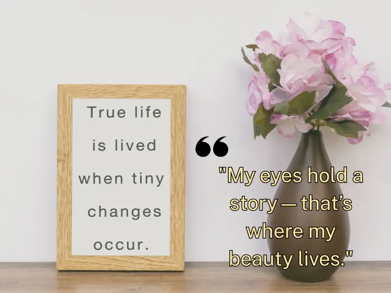 My Eyes Hold A Story—that’s Where My Beauty Lives.