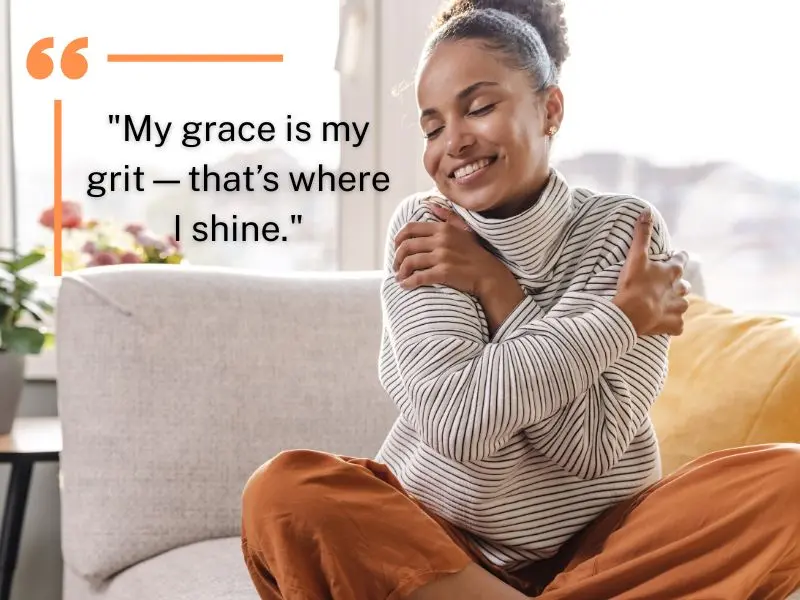 My Grace Is My Grit—that’s Where I Shine.