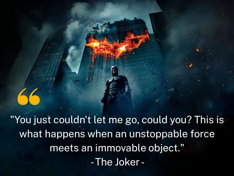 You Just Couldn't Let Me Go, Could You This Is What Happens When An Unstoppable Force Meets An Immovable Object. The Joker