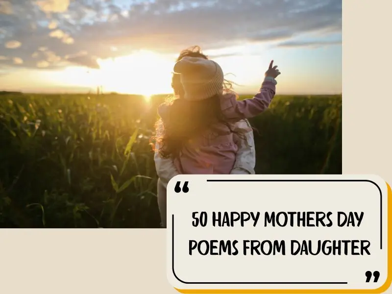50 Happy Mother's Day Poems From Daughter