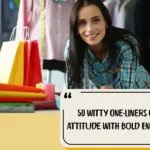 50 Witty One Liners On Attitude With Bold Energy