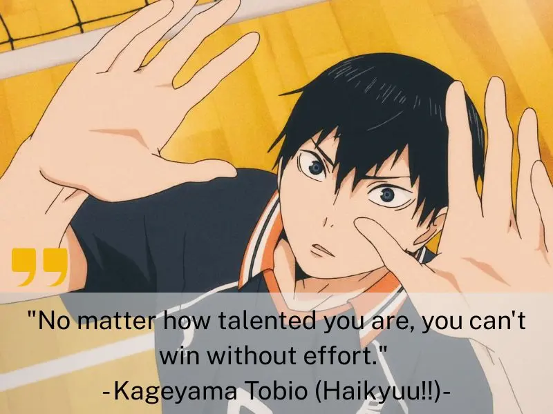 No Matter How Talented You Are, You Can't Win Without Effort. Kageyama Tobio (haikyuu!!)