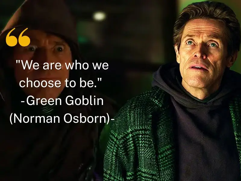 We Are Who We Choose To Be. Green Goblin (norman Osborn)