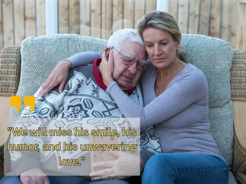 We Will Miss His Smile, His Humor, And His Unwavering Love.