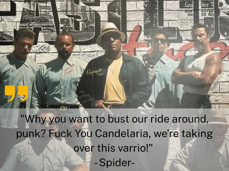 Why You Want To Bust Our Ride Around, Punk Fuck You Candelaria, We're Taking Over This Varrio! Spider