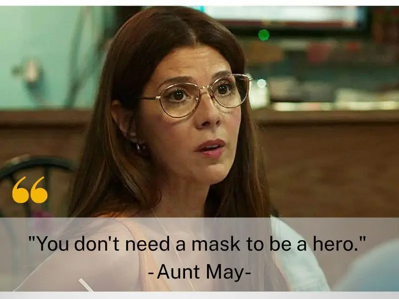 You Don't Need A Mask To Be A Hero. Aunt May