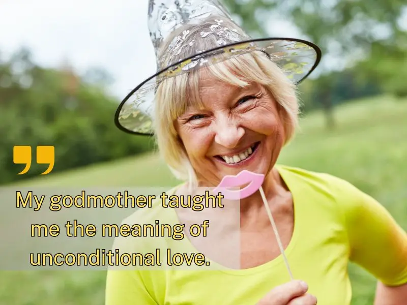 My Godmother Taught Me The Meaning Of Unconditional Love.