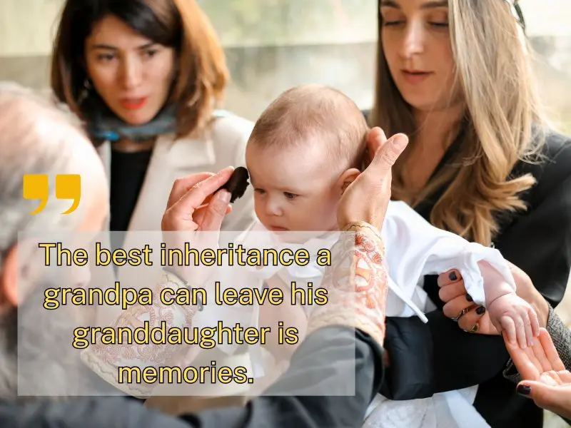 The Best Inheritance A Grandpa Can Leave His Granddaughter Is Memories.