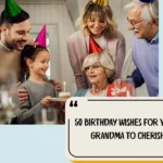 Birthday Wishes For Your Grandma