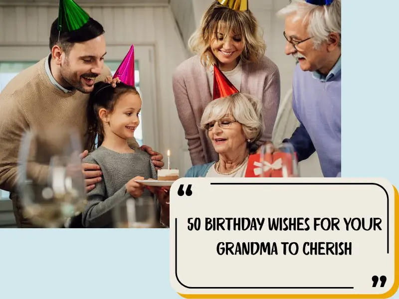 Birthday Wishes For Your Grandma