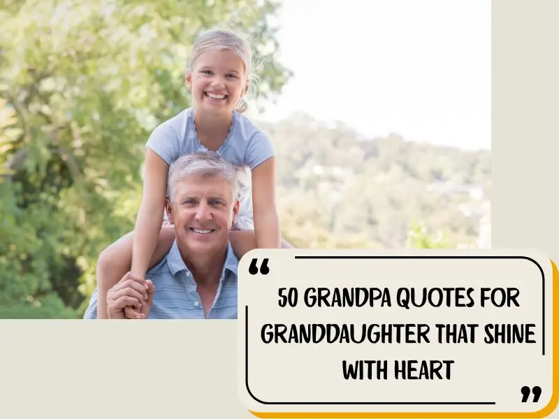 Grandpa Quotes For Granddaughter
